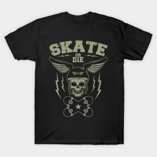 Skate or die T-Shirt